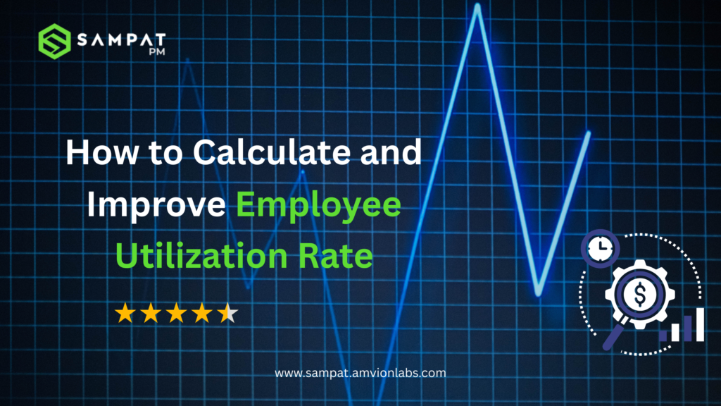 Calculate and Improve Employee Utilization Rate