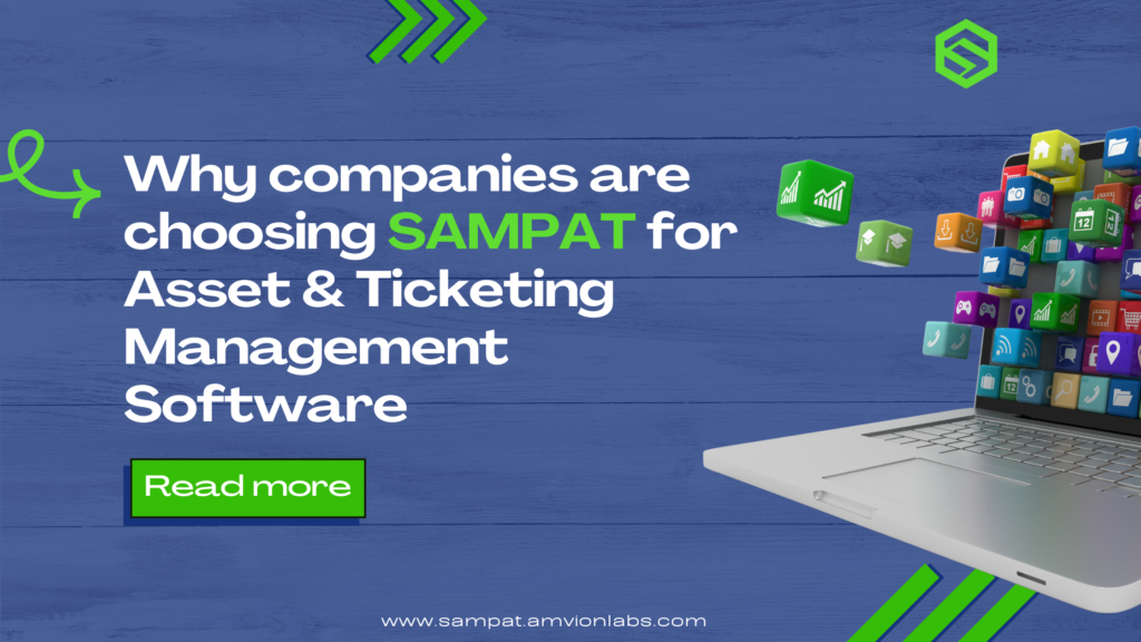 SAMPAT Asset and Ticket Management Software