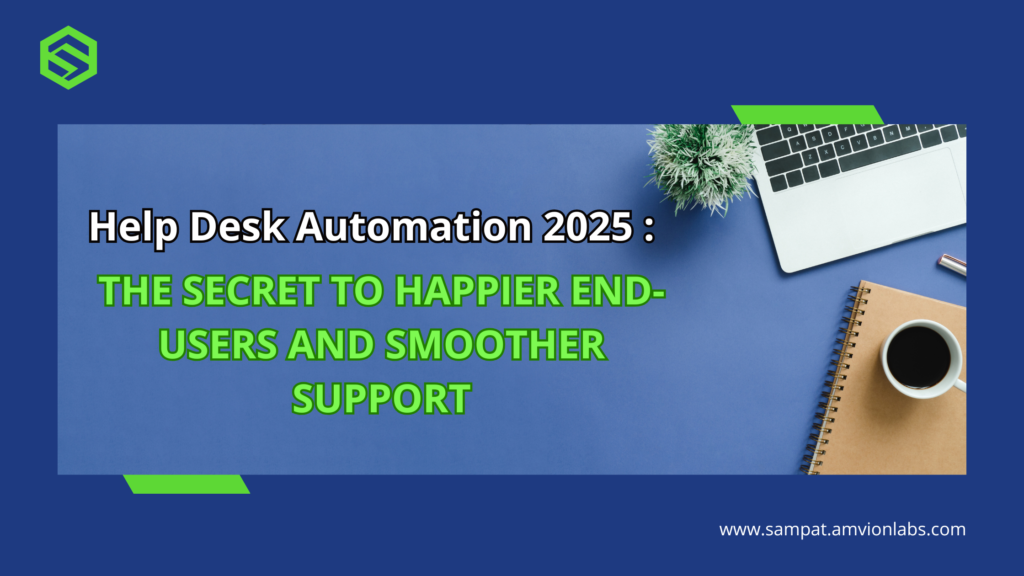 what is help desk automation? its definitions,benefits and myths