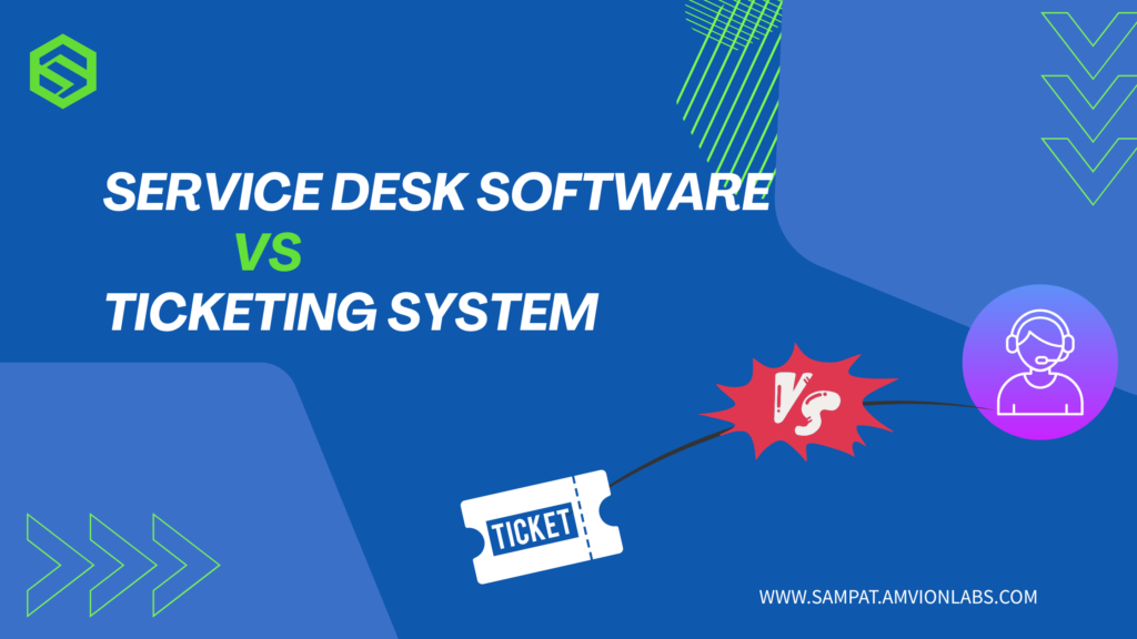 service desk software vs ticketing system